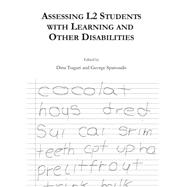 Assessing L2 Students With Learning and Other Disabilities