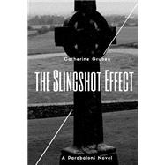 The Slingshot Effect