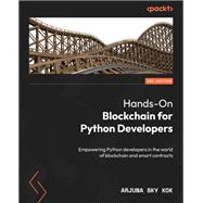 Hands-On Blockchain for Python Developers