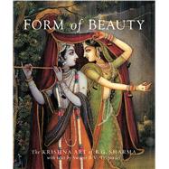 Form of Beauty The Krishna Art of B. G. Sharma
