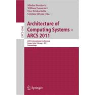Architecture of Computing Systems Arcs 2011: 24th International Conference, Lake Como, Italy, February 24-25, 2011