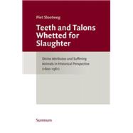 Teeth and Talons Whetted for Slaughter