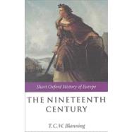The Nineteenth Century Europe 1789-1914