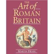 The Art of Roman Britain: New in Paperback