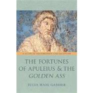 The Fortunes of Apuleius and The Golden Ass