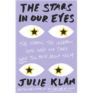 The Stars in Our Eyes