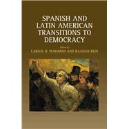Spanish And Latin American Transitions to Democracy
