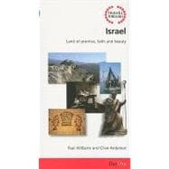 Travel Through Israel : Land of Promise, Faith and Beauty