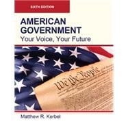 American Government: Your Voice, Your Future