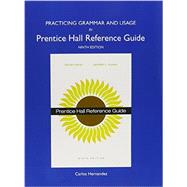 Practicing Grammar and Usagefor Prentice Hall Reference Guide