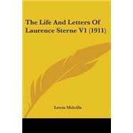 The Life And Letters Of Laurence Sterne