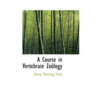 A Course in Vertebrate Zoology