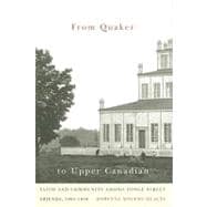 From Quaker to Upper Canadian