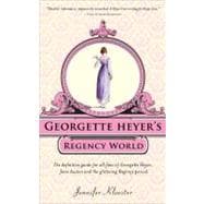 Georgette Heyer's Regency World