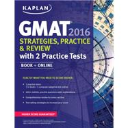 Kaplan GMAT Strategies, Practice, and Review 2016