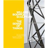 Willard Boepple Sculpture The Sense of Things