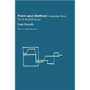 Form and Method: Composing Music: The Rothschild Essays