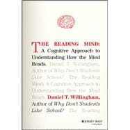 The Reading Mind A Cognitive Approach to Understanding How the Mind Reads