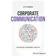 Corporate Communication An International and Management Perspective