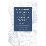 Economic Reforms in the Socialist World