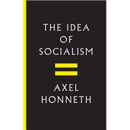 The Idea of Socialism Towards a Renewal
