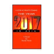 The Year 2017: A Look at What's Coming in Asia