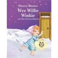 Wee Willie Winkie and Other Best-loved Rhymes