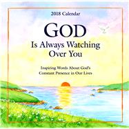 God Is Always Watching over You 2018 Calendar