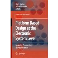 Platform Based Design at the Electronic System Level