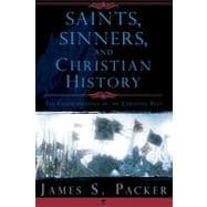 Saints, Sinners, and Christian History: The Contradictions of the Christian Past