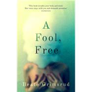 A Fool, Free