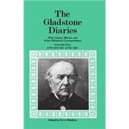 The Gladstone Diaries With Cabinet Minutes and Prime-Ministerial Correspondence Volume X: January 1881-June 1883