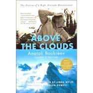Above the Clouds The Diaries of a High-Altitude Mountaineer