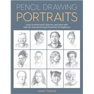 Pencil Drawing Portraits Learn to draw faces, features, and more with step-by-step pencil projects perfect for beginners