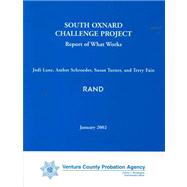 South Oxnard Challenge Project: Report of What Works