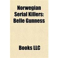 Norwegian Serial Killers : Belle Gunness