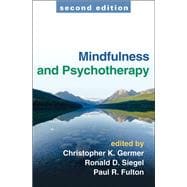 Mindfulness and Psychotherapy, Second Edition