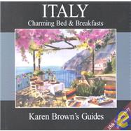 Karen Brown's Italy : Charming Bed and Breakfasts 2003