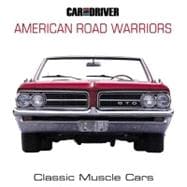 American Road Warriors : Classic Muscle Cars