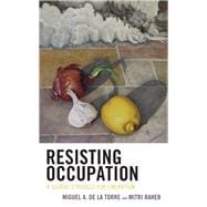 Resisting Occupation A Global Struggle for Liberation