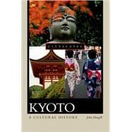 Kyoto A Cultural History