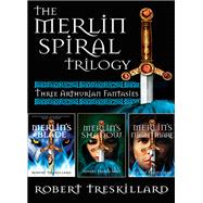 The Merlin Spiral Trilogy