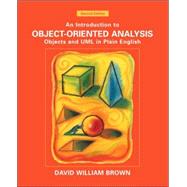 An Introduction to Object-Oriented Analysis Objects and UML in Plain English