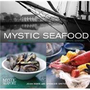 Mystic Seafood Great Recipes, History, And Seafaring Lore From Mystic Seaport