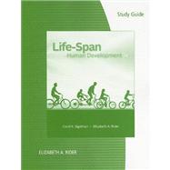 Study Guide for Sigelman/Rider's Life-Span Human Development, 7th