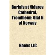 Burials at Nidaros Cathedral, Trondheim : Olaf Ii of Norway