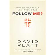 What Did Jesus Really Mean When He Said Follow Me?
