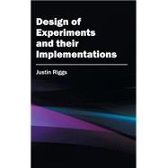 Design of Experiments and Their Implementations