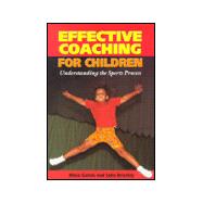 Effective Coaching for Children : Understanding the Sports Process
