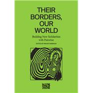 Their Borders, Our World